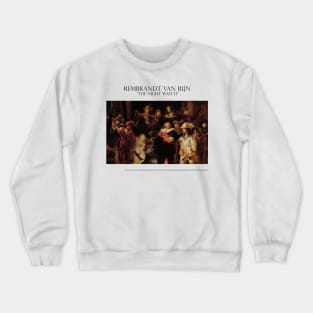 The Night Watch Crewneck Sweatshirt